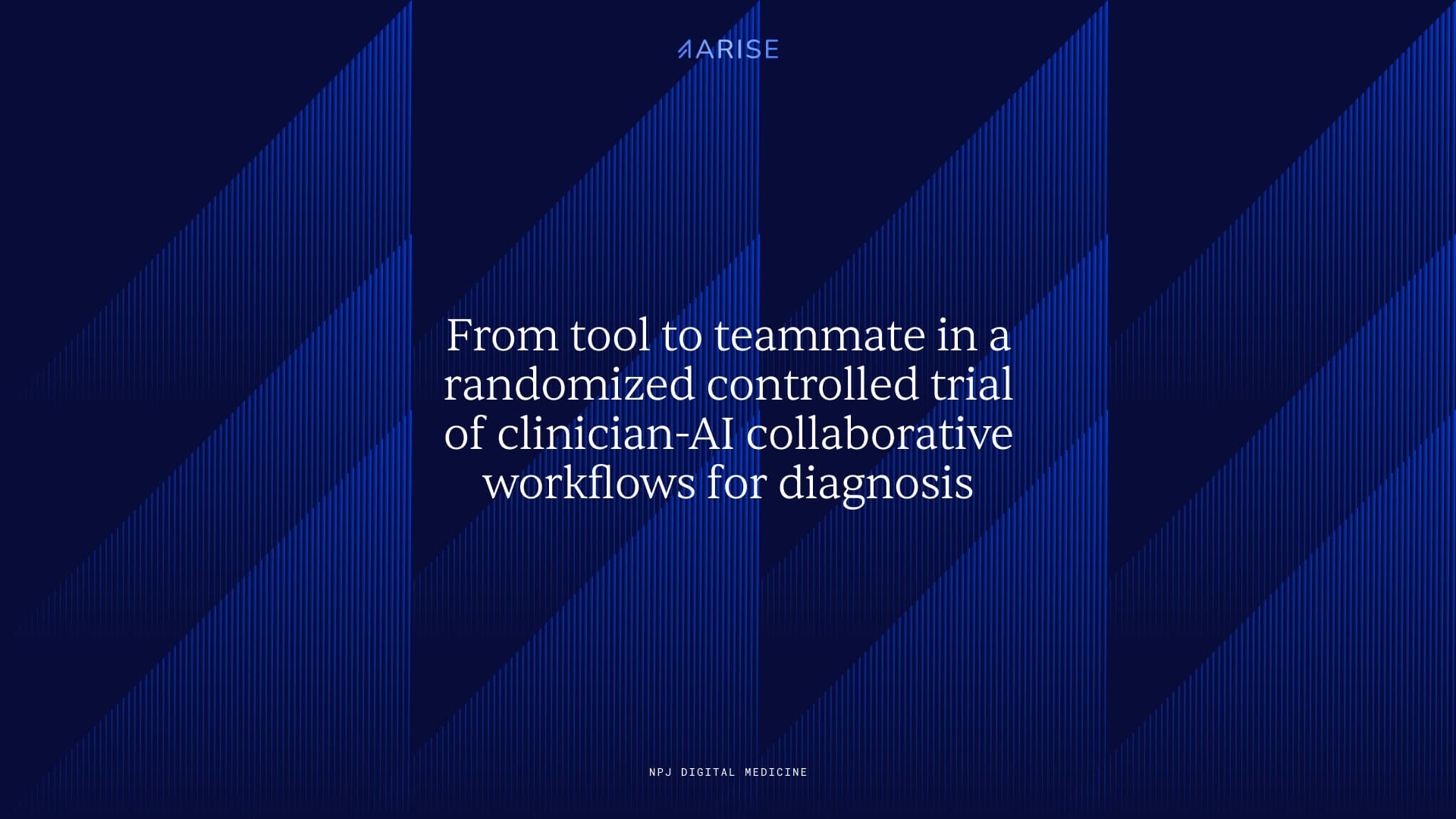 From tool to teammate in a randomized controlled trial of clinician-AI collaborative workflows for diagnosis