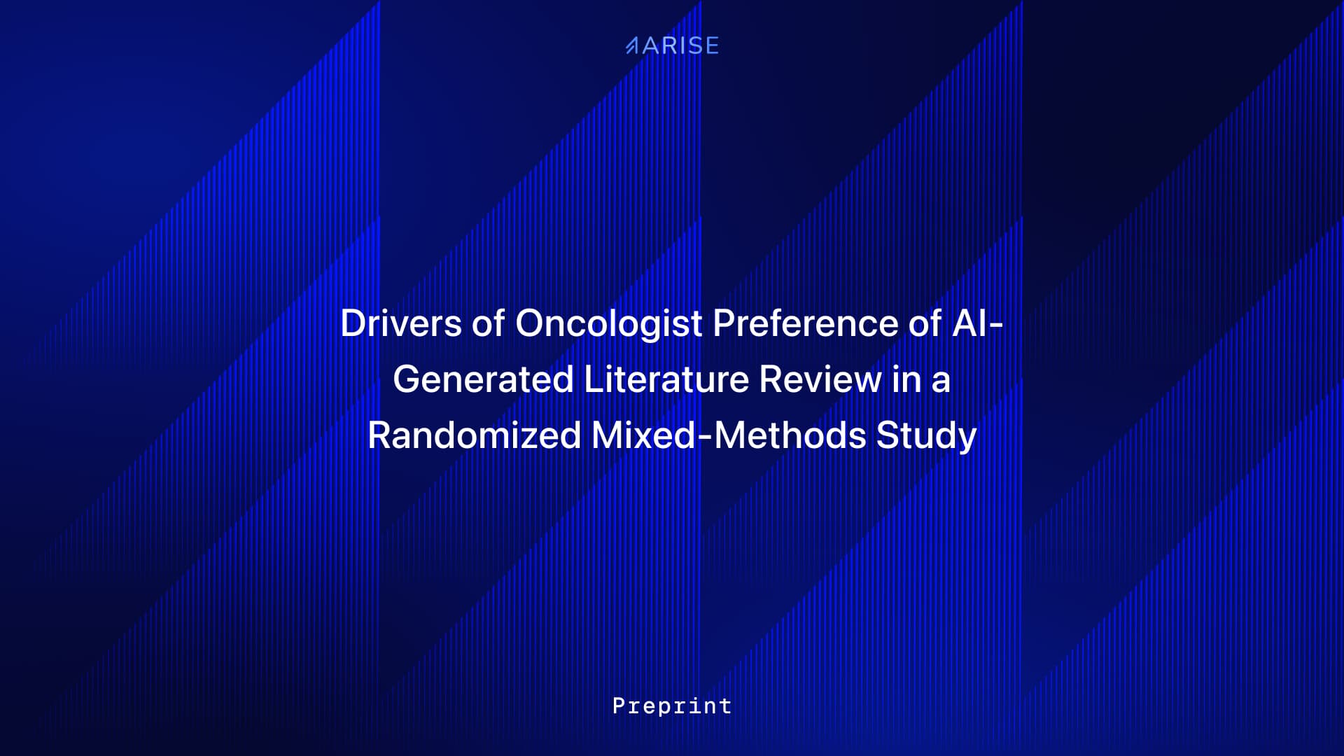 Drivers of Oncologist Preference of AI-Generated Literature Review in a Randomized Mixed-Methods Study